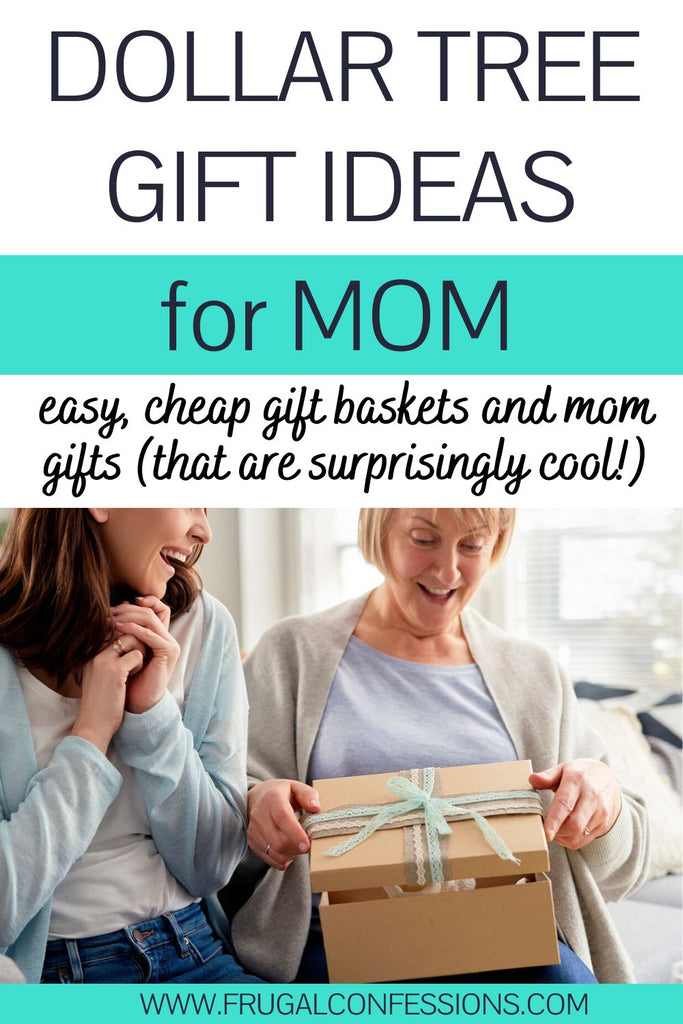 14 Dollar Tree Gift Ideas for Mom (She’ll Never Forget)