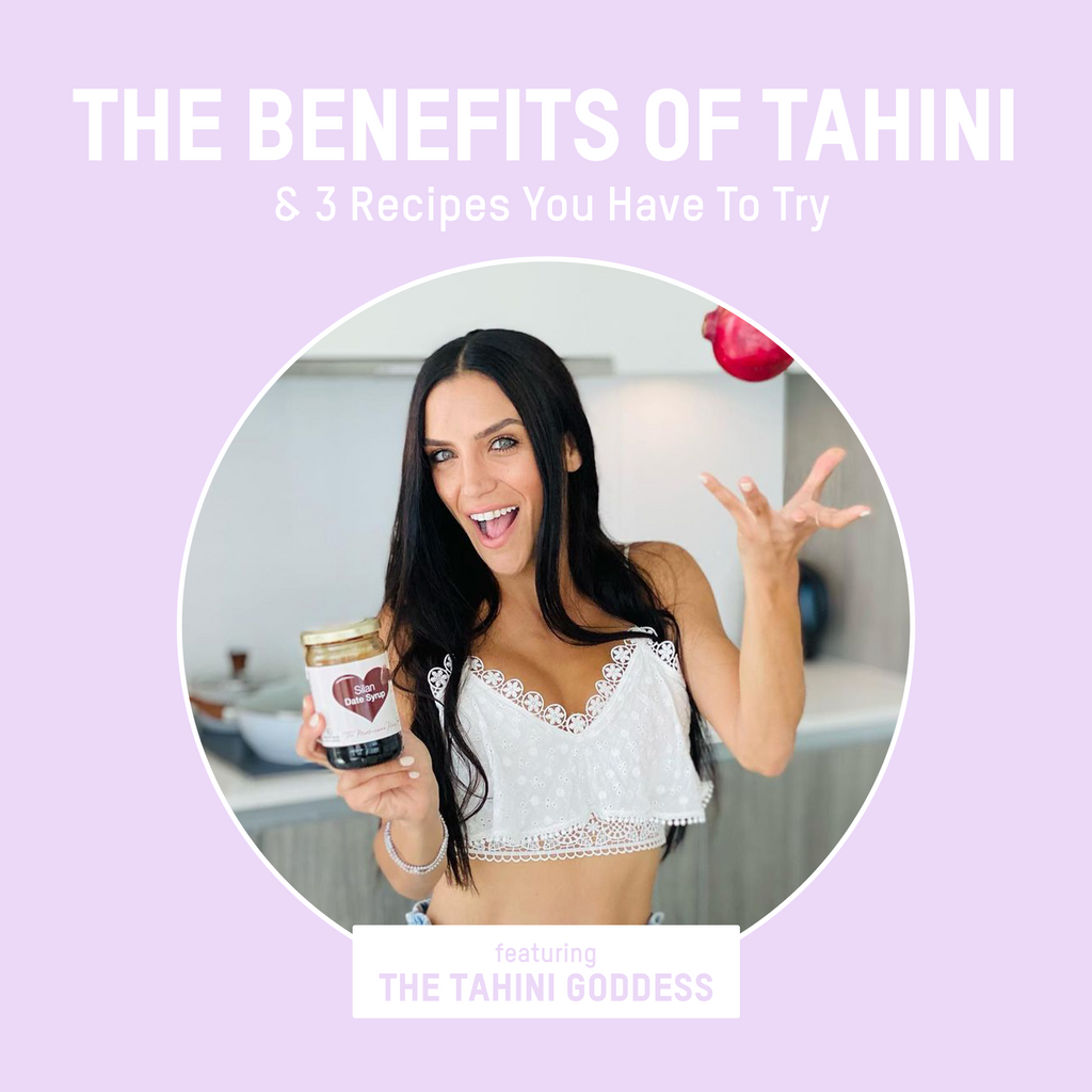 The Benefits of Tahini & 3 Recipes You Have To Try