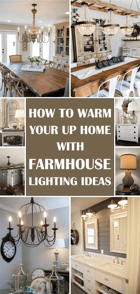 How to Warm Your Up Home with Farmhouse Lighting Ideas