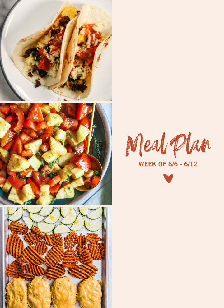 Weekly Meal Plan 6/6/22 – 6/12/22