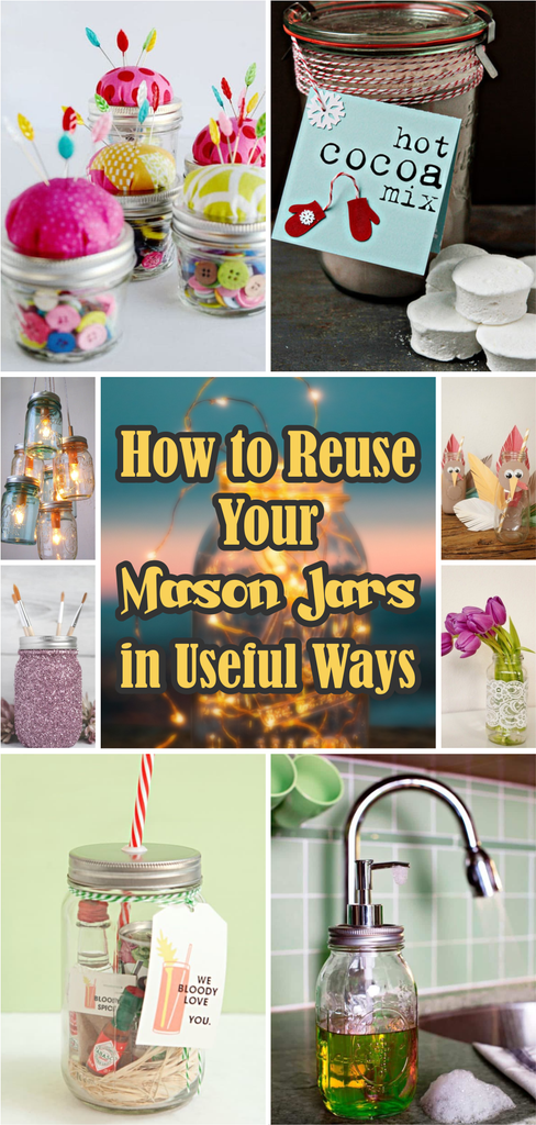 How to Reuse Your Mason Jars in Useful Ways