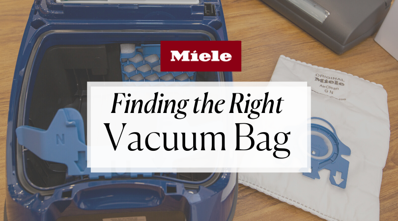 Find the Right Miele Vacuum Bags