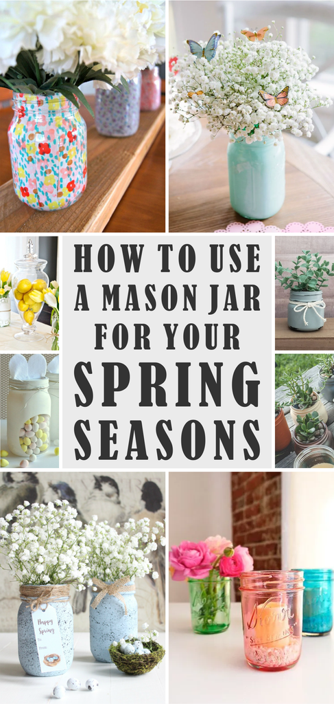 How to Use a Mason Jar for Your Spring Seasons