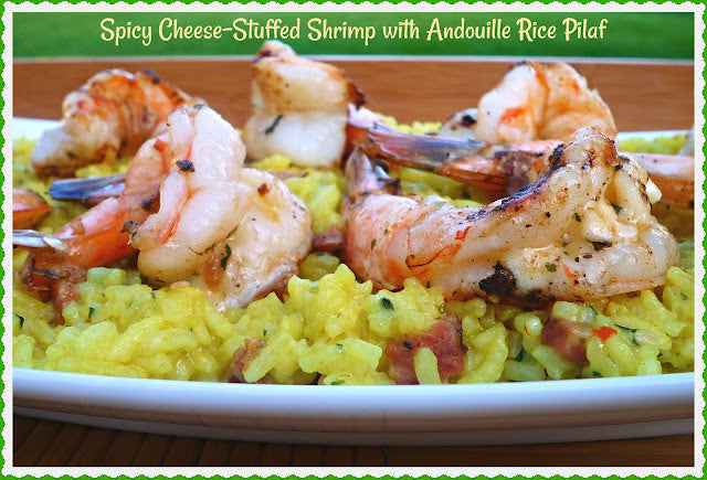 Gearing Up for Memorial Day...Featuring Spicy Cheese-Stuffed Shrimp with Andouille Rice Pilaf #memorialdayfood #grilling #shrimp #summerfood